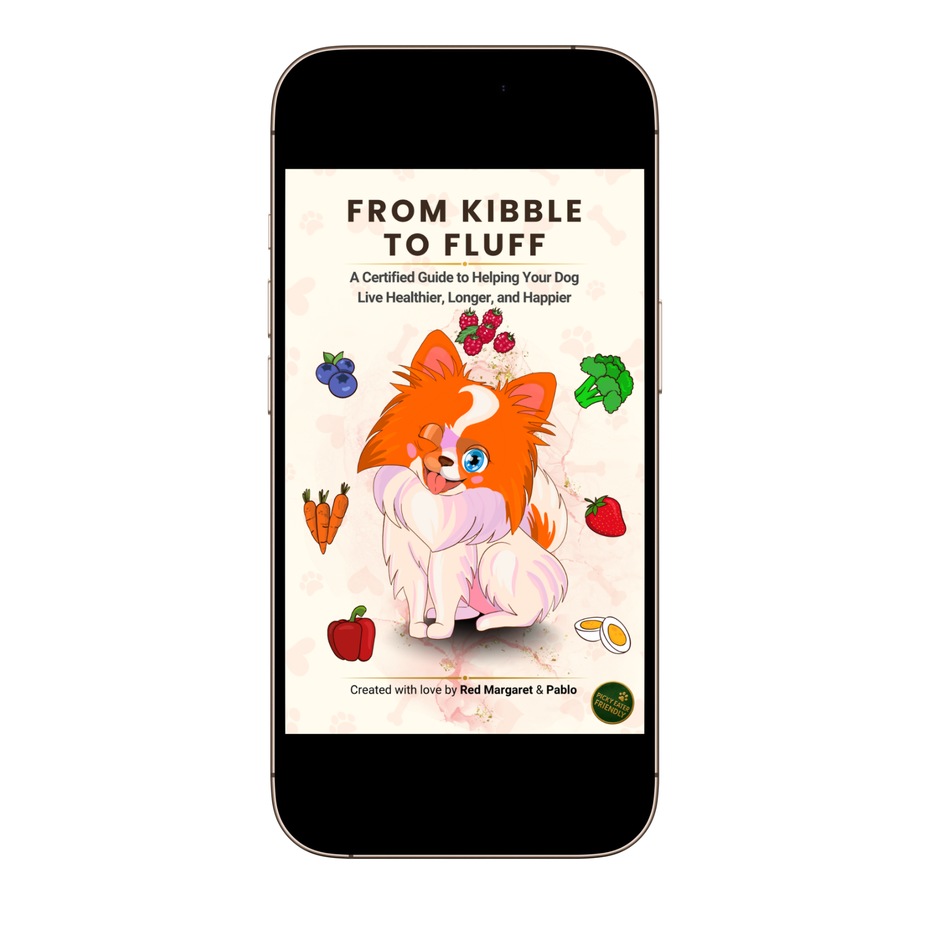 From Kibble to Fluff A Certified Guide to Helping Your Dog Live Healthier, Longer, and Happier