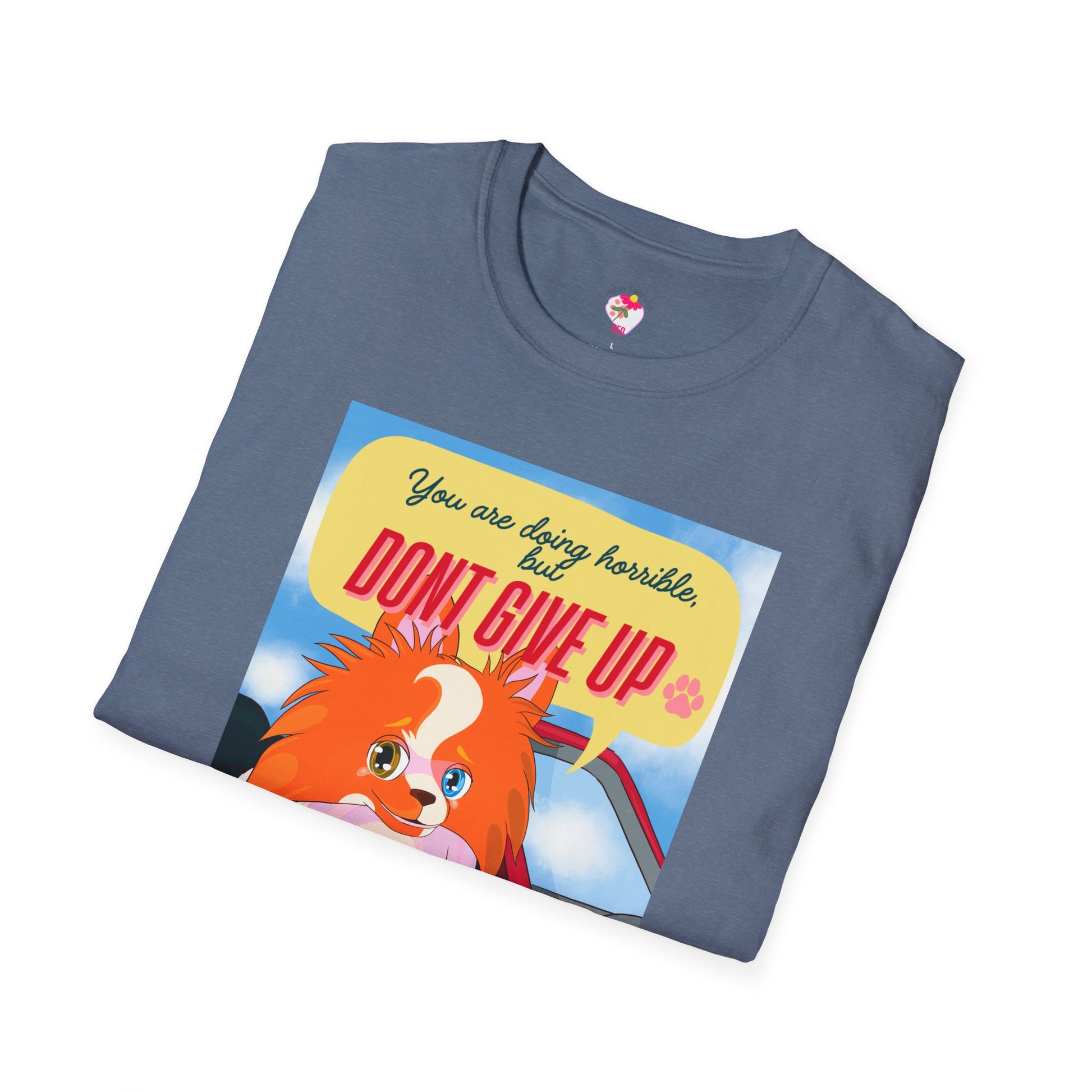 Inspirational Dog T-Shirt, Motivational Tee, Unisex Casual Wear, Gift for Dog Lovers, Positive Vibes Shirt, Everyday Comfort Tee