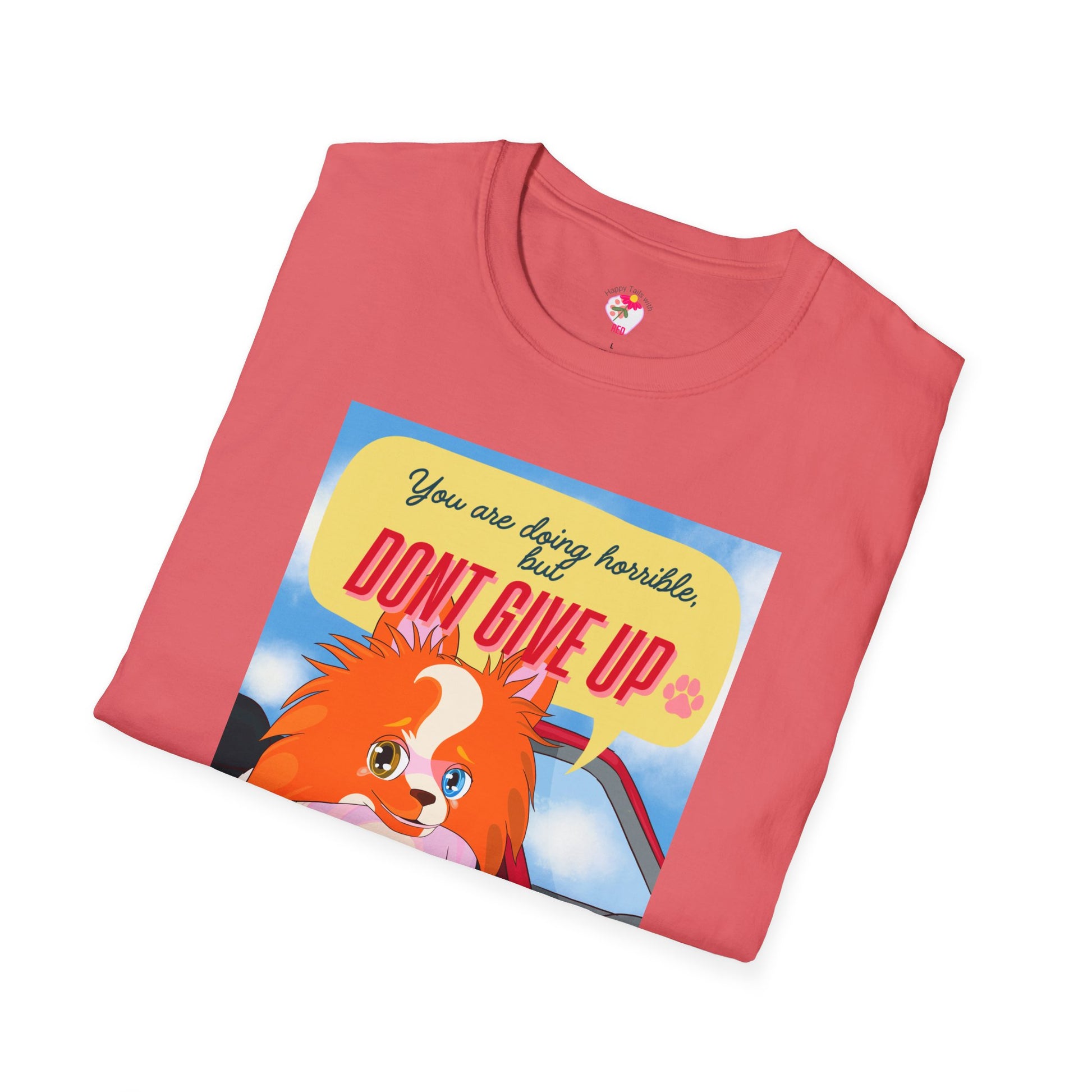 Inspirational Dog T-Shirt, Motivational Tee, Unisex Casual Wear, Gift for Dog Lovers, Positive Vibes Shirt, Everyday Comfort Tee