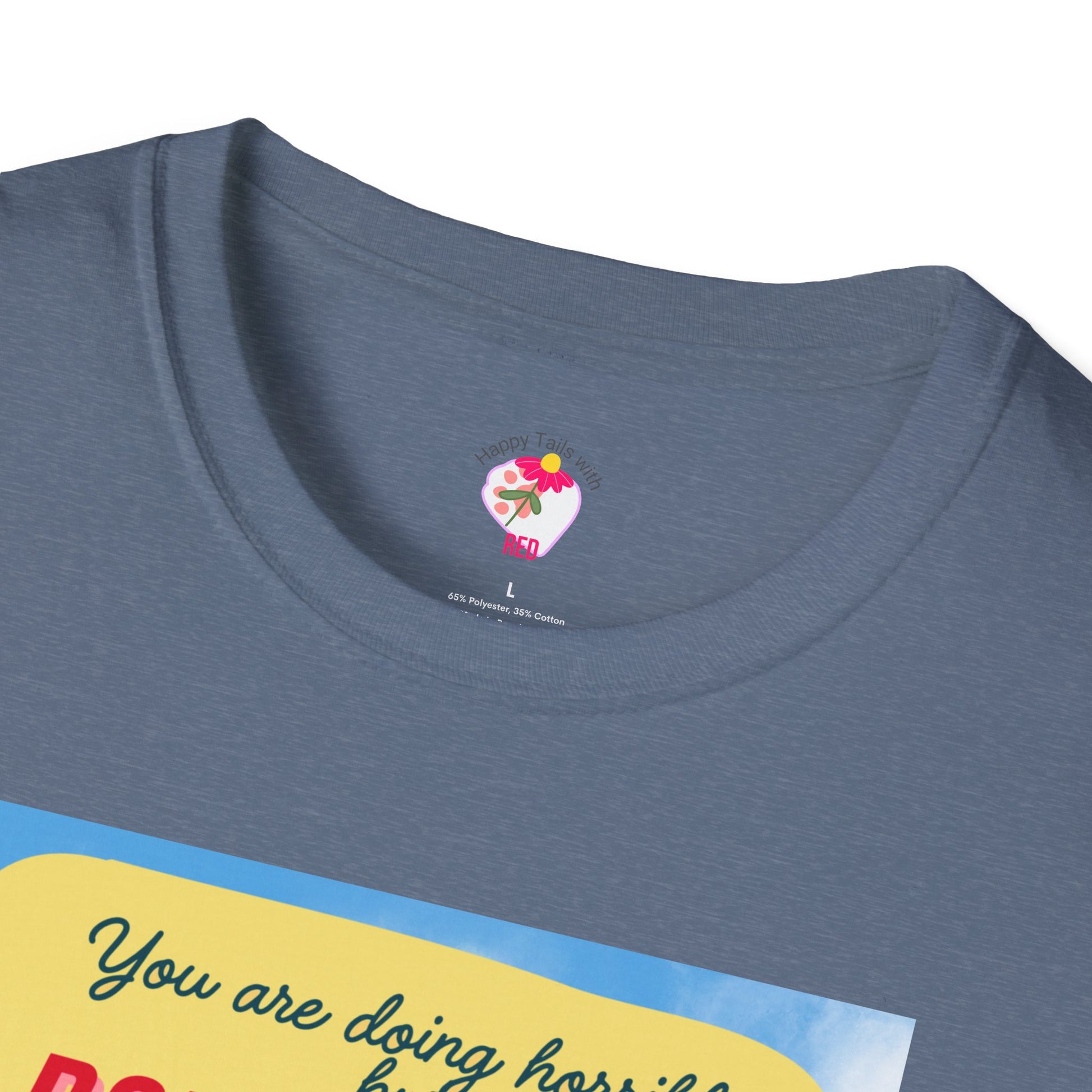 Inspirational Dog T-Shirt, Motivational Tee, Unisex Casual Wear, Gift for Dog Lovers, Positive Vibes Shirt, Everyday Comfort Tee