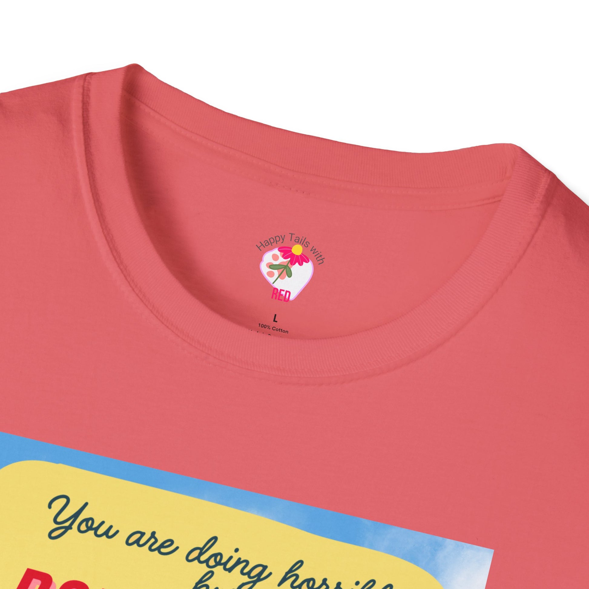 Inspirational Dog T-Shirt, Motivational Tee, Unisex Casual Wear, Gift for Dog Lovers, Positive Vibes Shirt, Everyday Comfort Tee
